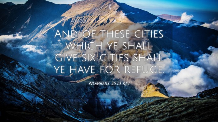 Picture 05 - Numbers 35:13 KJV Desktop Wallpaper - And of these cities which ye shall give six - Desktop Bible Verse Wallpaper