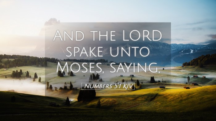 Picture 05 - Numbers 5:1 KJV Desktop Wallpaper - And the LORD spake unto Moses, - Desktop Bible Verse Wallpaper