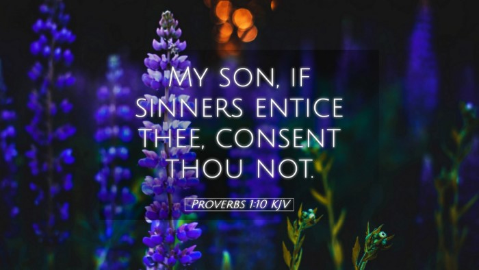 Picture 05 - Proverbs 1:10 KJV Desktop Wallpaper - My son, if sinners entice thee, consent thou - Desktop Bible Verse Wallpaper