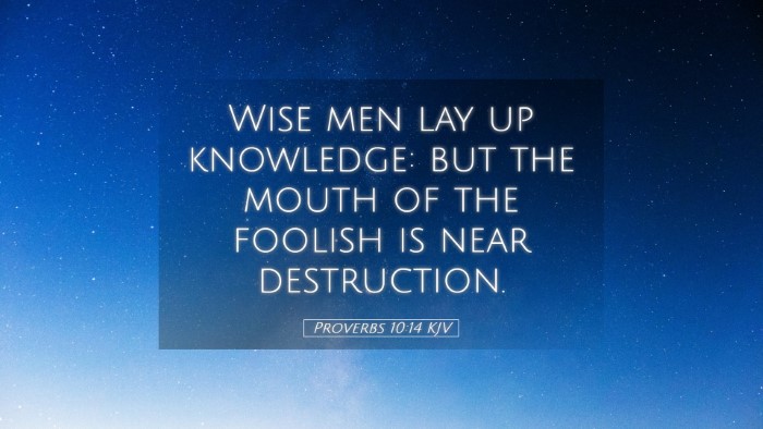 Picture 05 - Proverbs 10:14 KJV Desktop Wallpaper - Wise men lay up knowledge: but the mouth of the - Desktop Bible Verse Wallpaper
