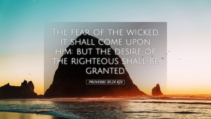 Picture 05 - Proverbs 10:24 KJV Desktop Wallpaper - The fear of the wicked, it shall come upon him: - Desktop Bible Verse Wallpaper