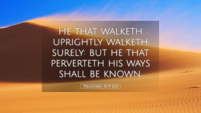 Picture 05 - Proverbs 10:9 KJV Desktop Wallpaper - He that walketh uprightly walketh surely: but he - Desktop Bible Verse Wallpaper
