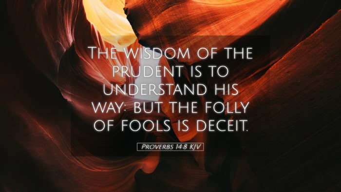 Picture 05 - Proverbs 14:8 KJV Desktop Wallpaper - The wisdom of the prudent is to understand his - Desktop Bible Verse Wallpaper