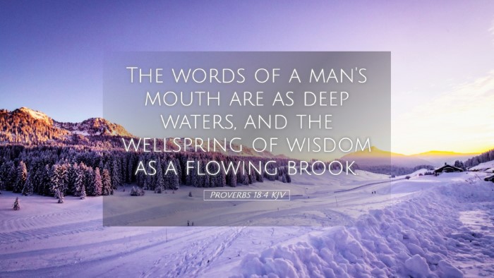 Picture 05 - Proverbs 18:4 KJV Desktop Wallpaper - The words of a man's mouth are as deep waters, - Desktop Bible Verse Wallpaper