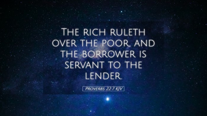 Picture 05 - Proverbs 22:7 KJV Desktop Wallpaper - The rich ruleth over the poor, and the borrower - Desktop Bible Verse Wallpaper