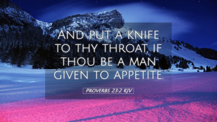 Picture 05 - Proverbs 23:2 KJV Desktop Wallpaper - And put a knife to thy throat, if thou be a man - Desktop Bible Verse Wallpaper