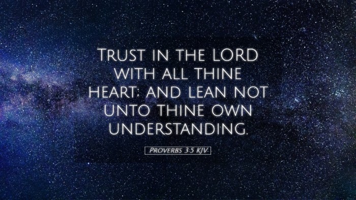 Picture 05 - Proverbs 3:5 KJV Desktop Wallpaper - Trust in the LORD with all thine heart; and lean - Desktop Bible Verse Wallpaper