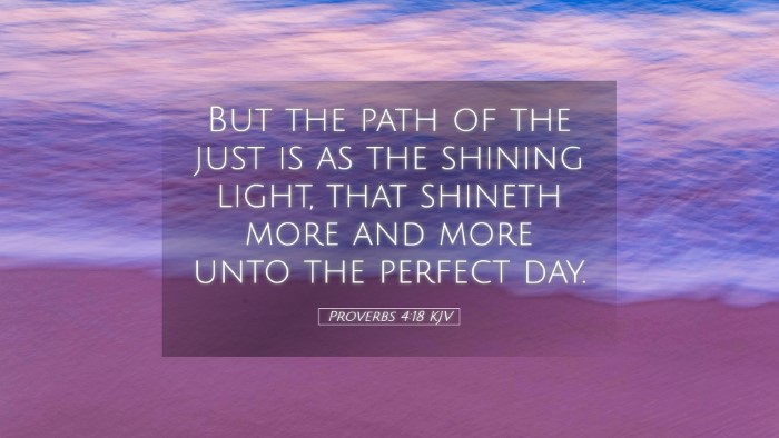 Picture 05 - Proverbs 4:18 KJV Desktop Wallpaper - But the path of the just is as the shining light, - Desktop Bible Verse Wallpaper