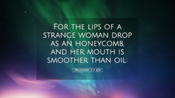 Picture 05 - Proverbs 5:3 KJV Desktop Wallpaper - For the lips of a strange woman drop as an - Desktop Bible Verse Wallpaper