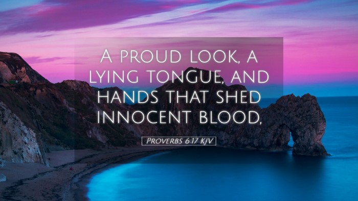 Picture 05 - Proverbs 6:17 KJV Desktop Wallpaper - A proud look, a lying tongue, and hands that shed - Desktop Bible Verse Wallpaper