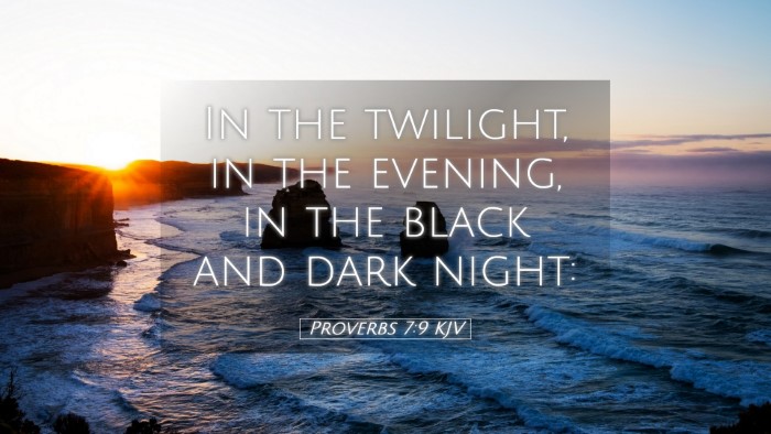 Picture 05 - Proverbs 7:9 KJV Desktop Wallpaper - In the twilight, in the evening, in the black and - Desktop Bible Verse Wallpaper