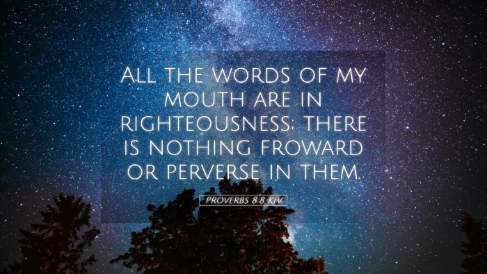 Picture 05 - Proverbs 8:8 KJV Desktop Wallpaper - All the words of my mouth are in righteousness; - Desktop Bible Verse Wallpaper