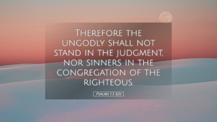 Picture 05 - Psalms 1:5 KJV Desktop Wallpaper - Therefore the ungodly shall not stand in the - Desktop Bible Verse Wallpaper