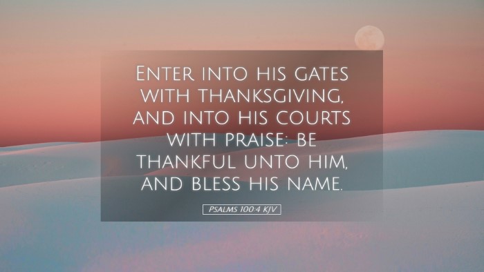 Picture 05 - Psalms 100:4 KJV Desktop Wallpaper - Enter into his gates with thanksgiving, and into - Desktop Bible Verse Wallpaper