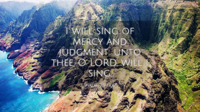 Picture 05 - Psalms 101:1 KJV Desktop Wallpaper - I will sing of mercy and judgment: unto thee, O - Desktop Bible Verse Wallpaper