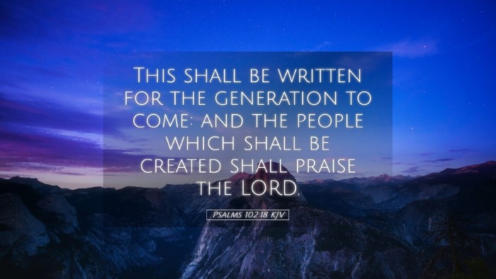 Picture 05 - Psalms 102:18 KJV Desktop Wallpaper - This shall be written for the generation to come: - Desktop Bible Verse Wallpaper