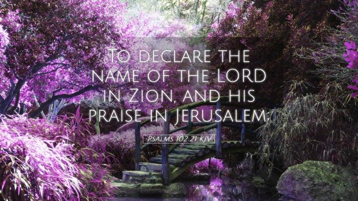 Picture 05 - Psalms 102:21 KJV Desktop Wallpaper - To declare the name of the LORD in Zion, and his - Desktop Bible Verse Wallpaper