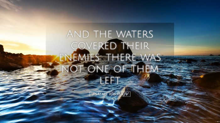 Picture 05 - Psalms 106:11 KJV Desktop Wallpaper - And the waters covered their enemies: there was - Desktop Bible Verse Wallpaper