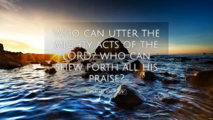 Picture 05 - Psalms 106:2 KJV Desktop Wallpaper - Who can utter the mighty acts of the LORD? who - Desktop Bible Verse Wallpaper