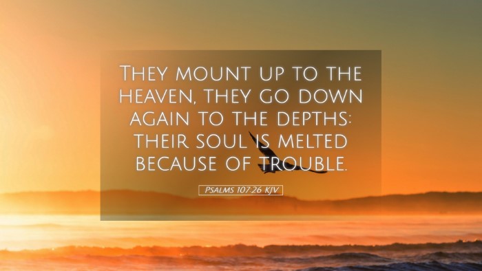Picture 05 - Psalms 107:26 KJV Desktop Wallpaper - They mount up to the heaven, they go down again - Desktop Bible Verse Wallpaper