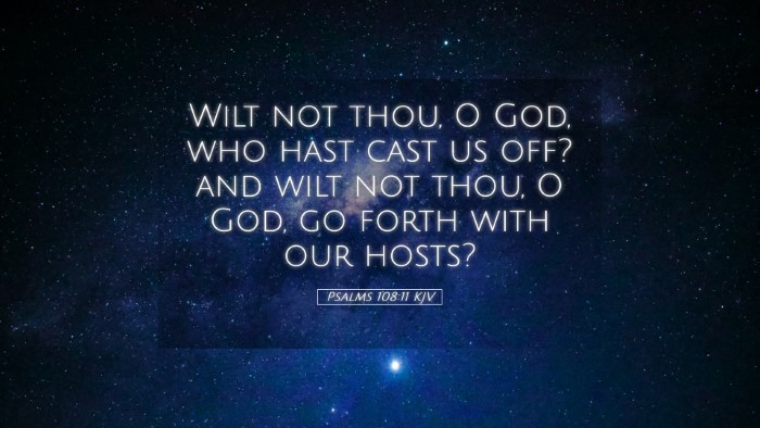 Picture 05 - Psalms 108:11 KJV Desktop Wallpaper - Wilt not thou, O God, who hast cast us off? and - Desktop Bible Verse Wallpaper