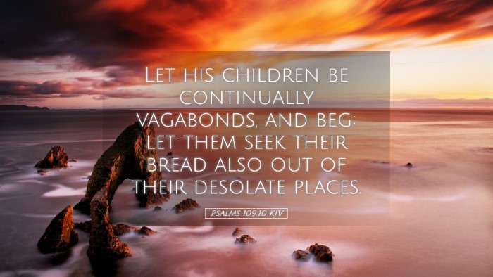 Picture 05 - Psalms 109:10 KJV Desktop Wallpaper - Let his children be continually vagabonds, and - Desktop Bible Verse Wallpaper