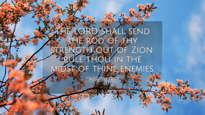 Picture 05 - Psalms 110:2 KJV Desktop Wallpaper - The LORD shall send the rod of thy strength out - Desktop Bible Verse Wallpaper