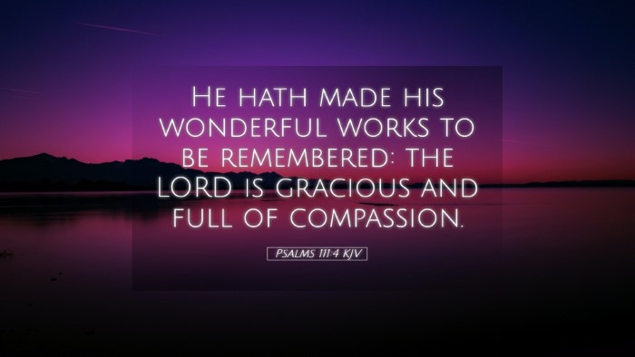 Picture 05 - Psalms 111:4 KJV Desktop Wallpaper - He hath made his wonderful works to be - Desktop Bible Verse Wallpaper