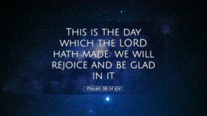 Picture 05 - Psalms 118:24 KJV Desktop Wallpaper - This is the day which the LORD hath made; we will - Desktop Bible Verse Wallpaper