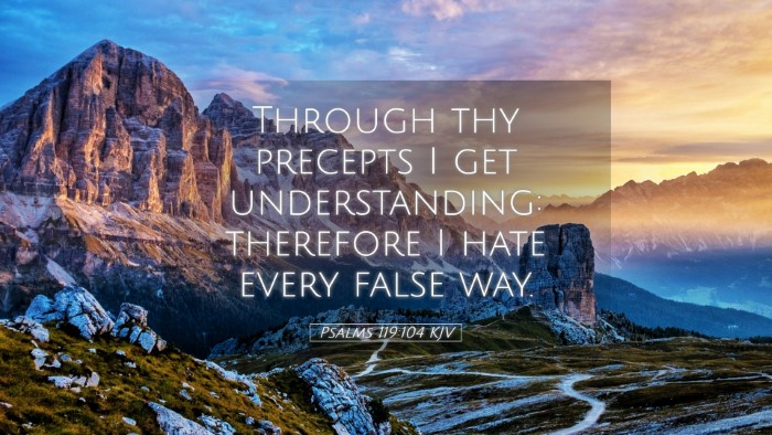 Picture 05 - Psalms 119:104 KJV Desktop Wallpaper - Through thy precepts I get understanding: - Desktop Bible Verse Wallpaper