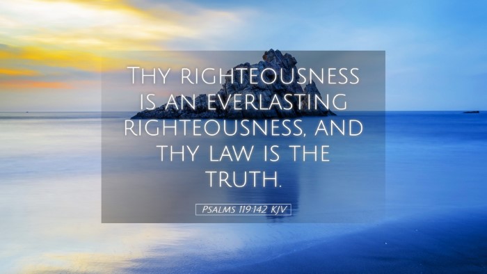 Picture 05 - Psalms 119:142 KJV Desktop Wallpaper - Thy righteousness is an everlasting - Desktop Bible Verse Wallpaper