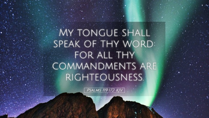 Picture 05 - Psalms 119:172 KJV Desktop Wallpaper - My tongue shall speak of thy word: for all thy - Desktop Bible Verse Wallpaper