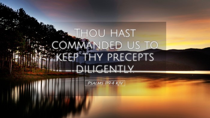 Picture 05 - Psalms 119:4 KJV Desktop Wallpaper - Thou hast commanded us to keep thy precepts - Desktop Bible Verse Wallpaper