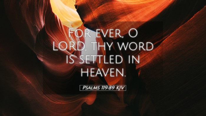 Picture 05 - Psalms 119:89 KJV Desktop Wallpaper - For ever, O LORD, thy word is settled in - Desktop Bible Verse Wallpaper