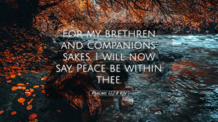 Picture 05 - Psalms 122:8 KJV Desktop Wallpaper - For my brethren and companions' sakes, I will now - Desktop Bible Verse Wallpaper