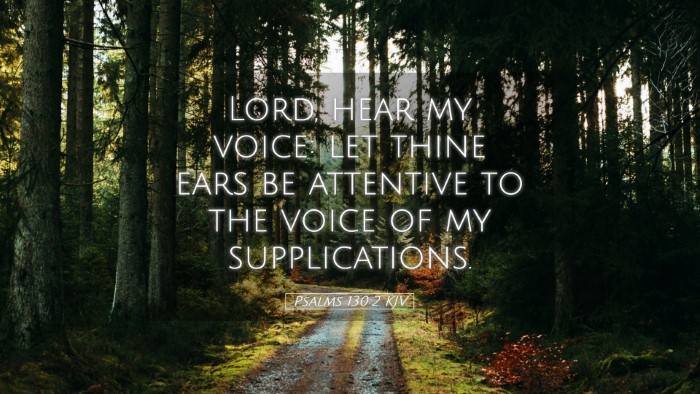 Picture 05 - Psalms 130:2 KJV Desktop Wallpaper - Lord, hear my voice: let thine ears be attentive - Desktop Bible Verse Wallpaper