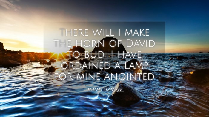 Picture 05 - Psalms 132:17 KJV Desktop Wallpaper - There will I make the horn of David to bud: I - Desktop Bible Verse Wallpaper