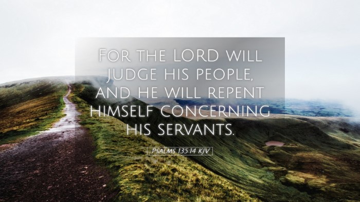 Picture 05 - Psalms 135:14 KJV Desktop Wallpaper - For the LORD will judge his people, and he will - Desktop Bible Verse Wallpaper
