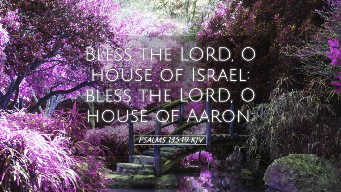 Picture 05 - Psalms 135:19 KJV Desktop Wallpaper - Bless the LORD, O house of Israel: bless the - Desktop Bible Verse Wallpaper
