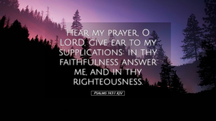 Picture 05 - Psalms 143:1 KJV Desktop Wallpaper - Hear my prayer, O LORD, give ear to my - Desktop Bible Verse Wallpaper