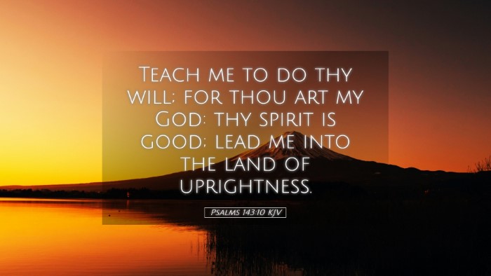 Picture 05 - Psalms 143:10 KJV Desktop Wallpaper - Teach me to do thy will; for thou art my God: thy - Desktop Bible Verse Wallpaper