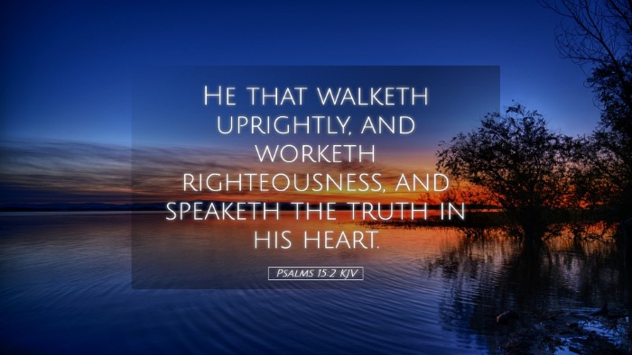 Picture 05 - Psalms 15:2 KJV Desktop Wallpaper - He that walketh uprightly, and worketh - Desktop Bible Verse Wallpaper
