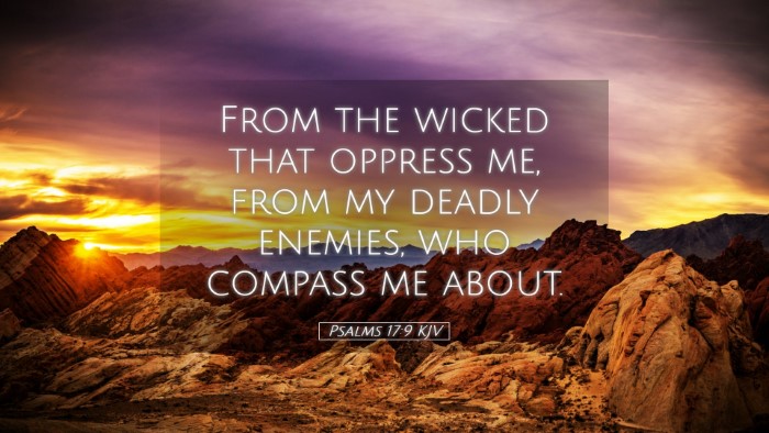 Picture 05 - Psalms 17:9 KJV Desktop Wallpaper - From the wicked that oppress me, from my deadly - Desktop Bible Verse Wallpaper