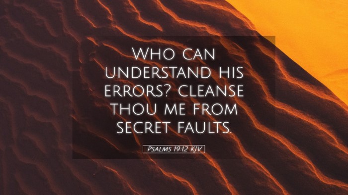 Picture 05 - Psalms 19:12 KJV Desktop Wallpaper - Who can understand his errors? cleanse thou me - Desktop Bible Verse Wallpaper