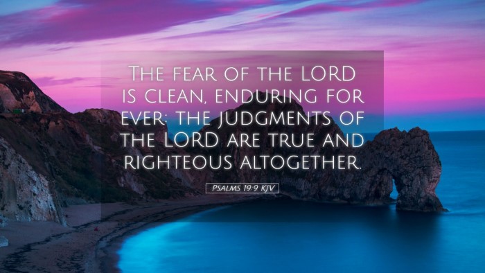 Picture 05 - Psalms 19:9 KJV Desktop Wallpaper - The fear of the LORD is clean, enduring for ever: - Desktop Bible Verse Wallpaper