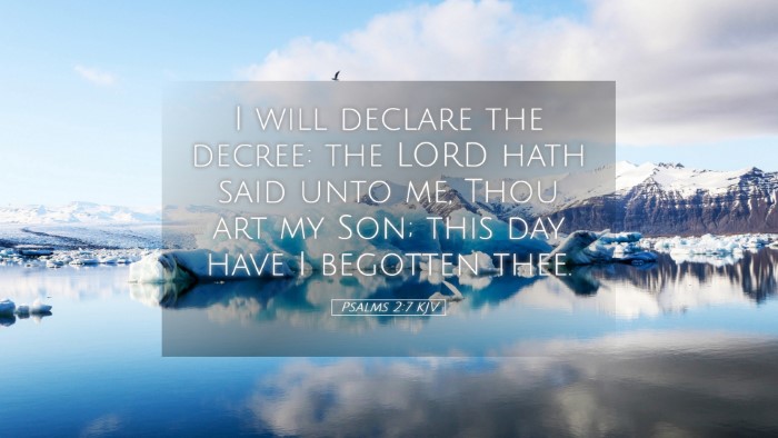 Picture 05 - Psalms 2:7 KJV Desktop Wallpaper - I will declare the decree: the LORD hath said - Desktop Bible Verse Wallpaper