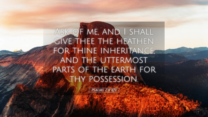 Picture 05 - Psalms 2:8 KJV Desktop Wallpaper - Ask of me, and I shall give thee the heathen for - Desktop Bible Verse Wallpaper