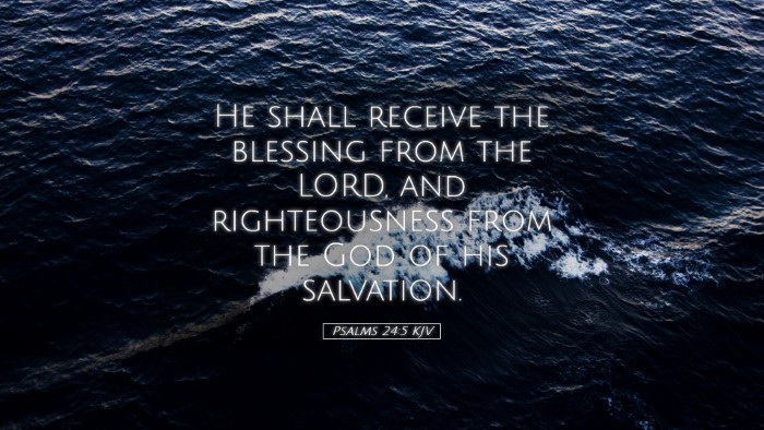 Picture 05 - Psalms 24:5 KJV Desktop Wallpaper - He shall receive the blessing from the LORD, and - Desktop Bible Verse Wallpaper