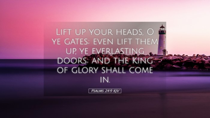 Picture 05 - Psalms 24:9 KJV Desktop Wallpaper - Lift up your heads, O ye gates; even lift them - Desktop Bible Verse Wallpaper