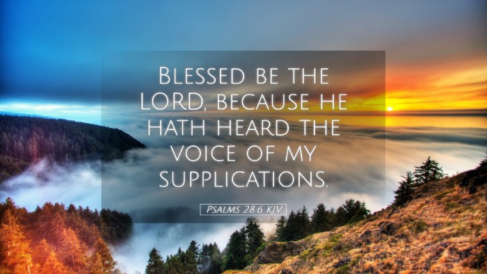 Picture 05 - Psalms 28:6 KJV Desktop Wallpaper - Blessed be the LORD, because he hath heard the - Desktop Bible Verse Wallpaper